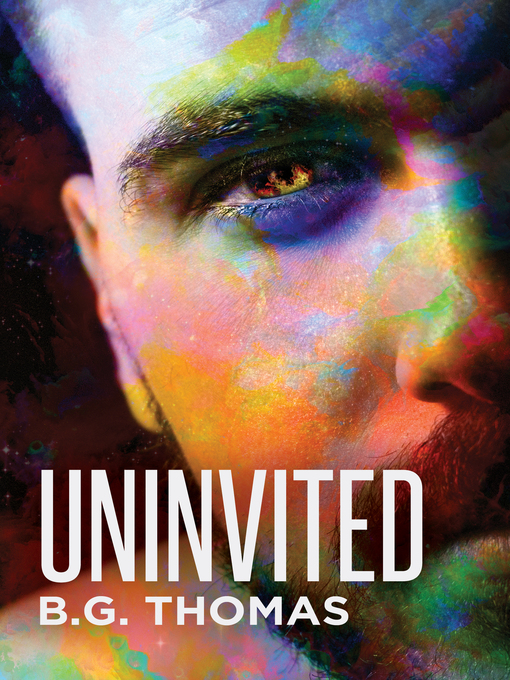 Title details for Uninvited by B.G. Thomas - Available